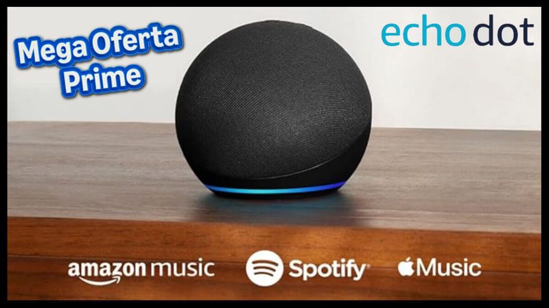 Mega Oferta Amazon Prime: 49% de desconto no Echo Dot com Alexa