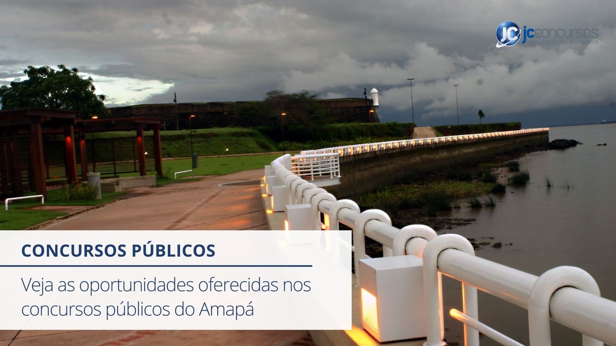 Veja os concursos abertos oferecidos no Amapá na lista elaborada pelo JC Concursos - Governo do Amapá