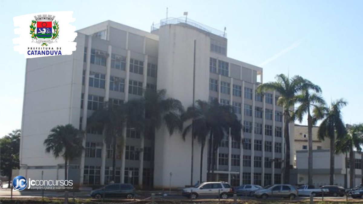 Processo seletivo da Prefeitura de Catanduva SP: sede do órgão - Divulgação