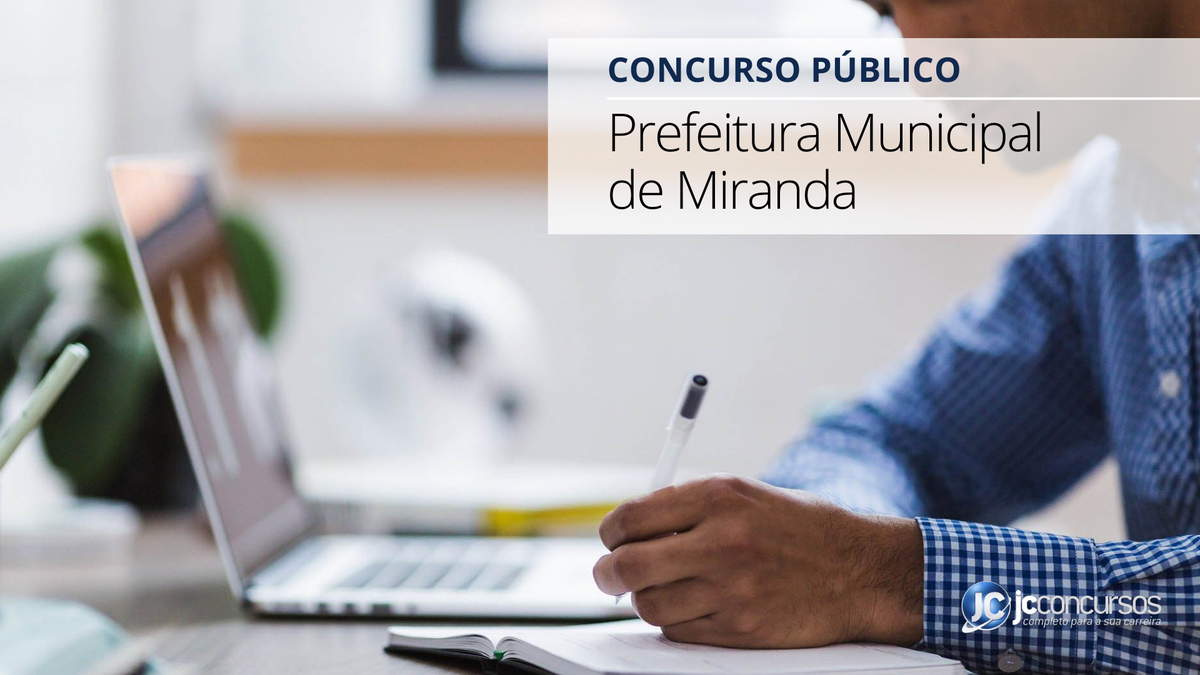 Concurso Prefeitura Miranda MS: resultado será publicado hoje; saiba mais