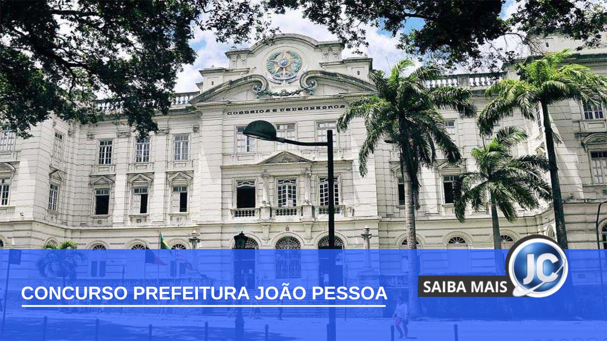 Concurso Prefeitura João Pessoa PB: prefeito anuncia nova seleção para 804 vagas