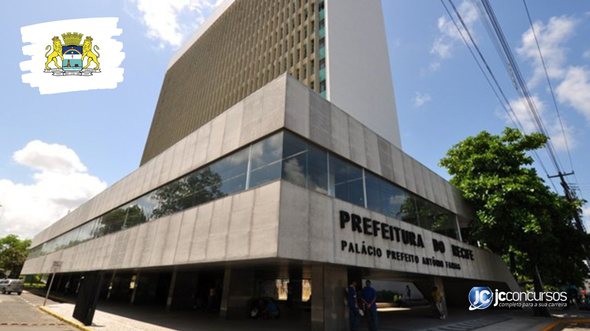 Processo seletivo da Prefeitura do Recife: fachada do edifício-sede do Executivo - Foto: Divulgação