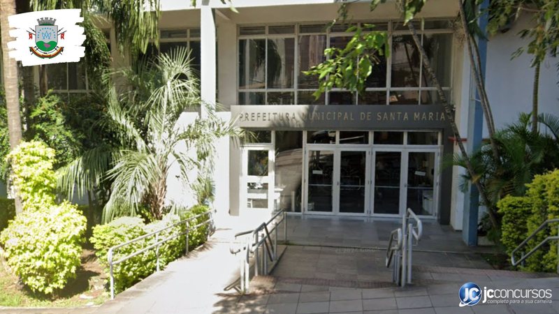 Concurso da Prefeitura de Santa Maria RS: fachada do prédio do Executivo