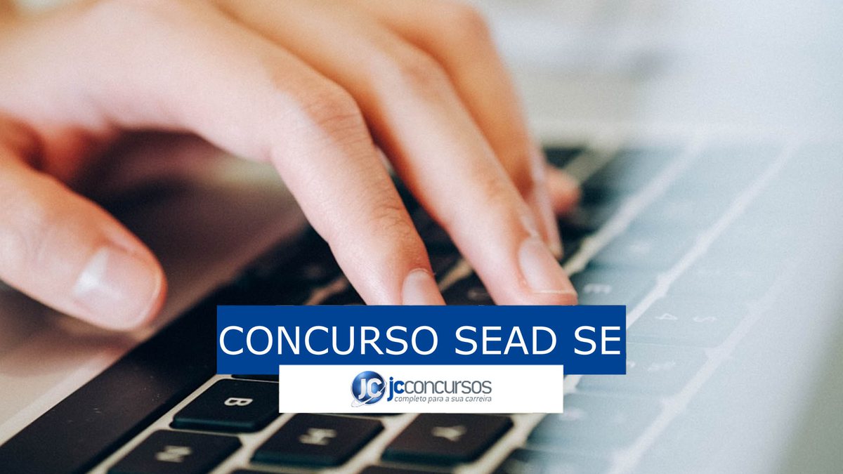 Concurso SEAD SE: publicada autorização para 55 vagas de contador