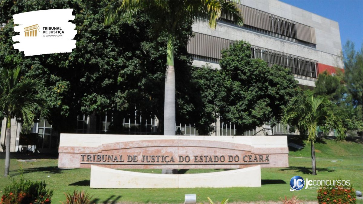 Concurso do TJ CE: sede do Tribunal de Justiça do Ceará, em Fortaleza - Divulgação