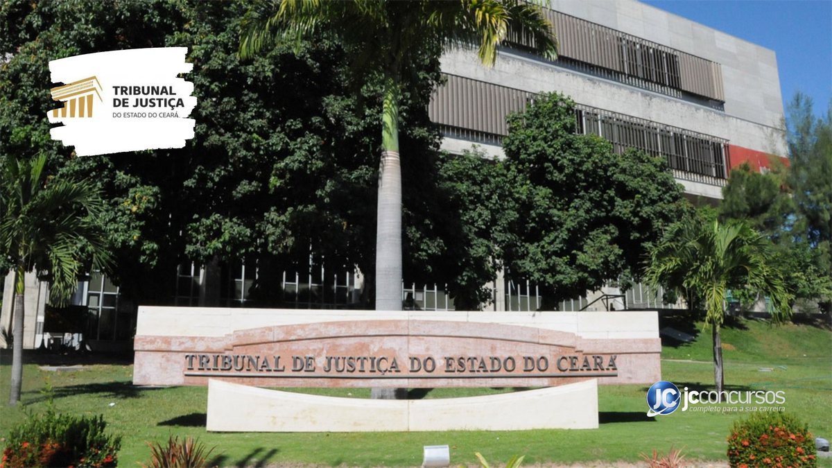 Processo seletivo do TJ CE: sede do Tribunal de Justiça do Ceará, em Fortaleza - Divulgação