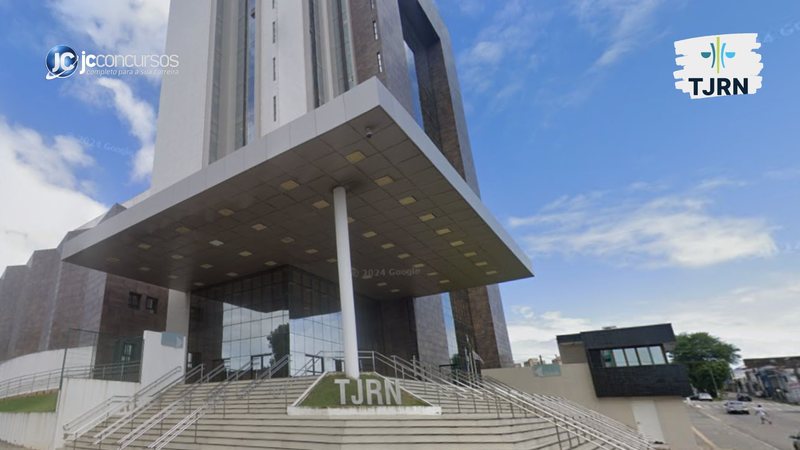 Concurso do TJ RN: prédio do Tribunal de Justiça do Estado do Rio Grande do Norte - Google Street View