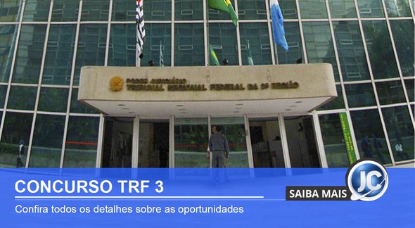 Concurso TRF 3 SP/MS: sede do TRF 3 SP/MS - Divulgação