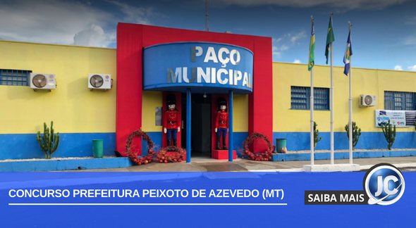 Concurso Prefeitura Peixoto de Azevedo MT: fachada do Paço Municipal - Google