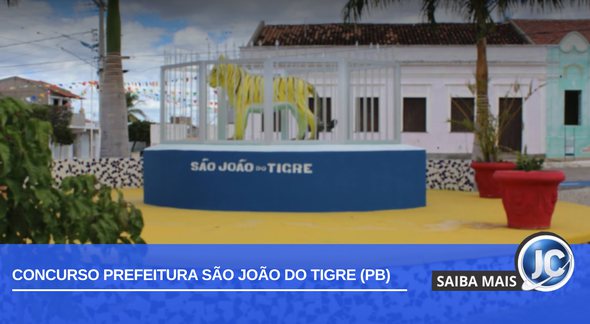 Concurso Prefeitura de São João do Tigre PB: vagas para ensino superior - Divulgacão