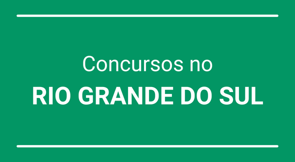 Rio Grande do Sul: Concursos abertos - JC Concursos