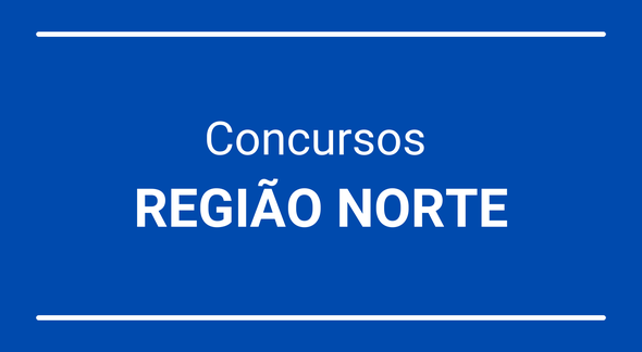 Concursos disponíveis na região norte do Brasil - JC Concursos