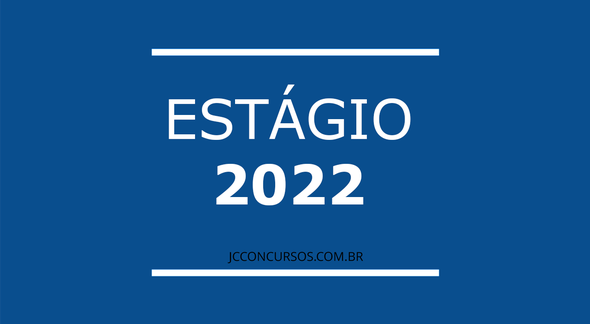 Vagas de Estágio 2022 - Divulgação