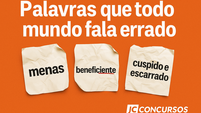 Palavras que todo mundo fala errado - JC Concursos