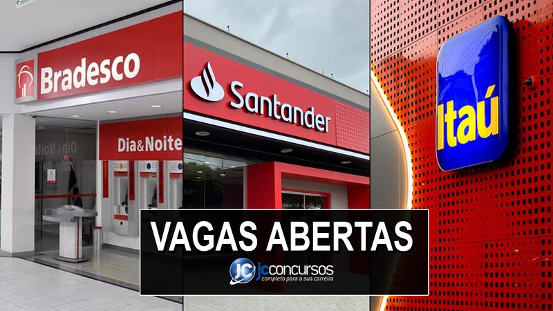 Bradesco, Santander e Itaú oferecem diversas vagas no Brasil