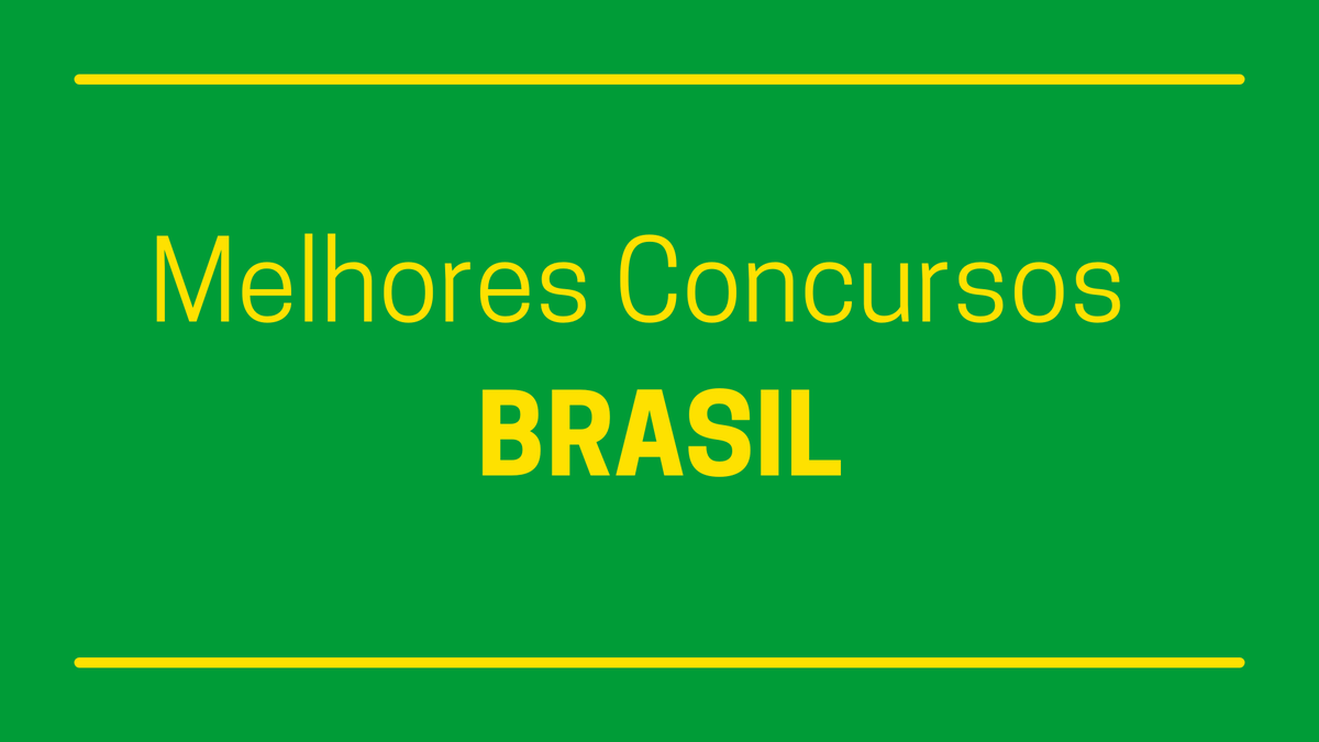 Melhores concurso do Brasil - Brasil - JC Concursos