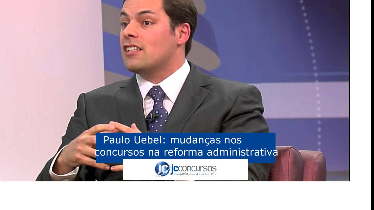 Concurso Público - Secretário Paulo Uebel