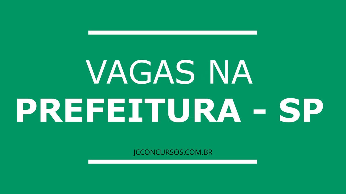 Vagas abertas na Prefeitura SP