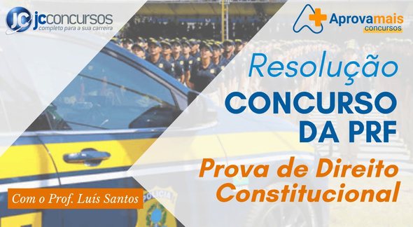 PRF Prova direito constitucional - Divulgação