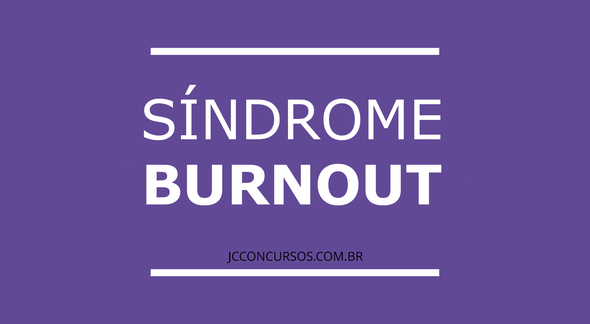 Síndrome de Burnout - Divulgação