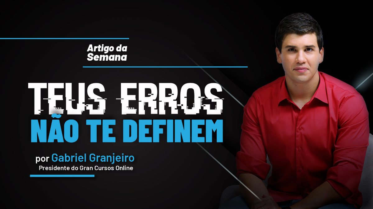 Gabriel Granjeiro: "Teus erros não te definem" - Divulgação Gran Cursos Online