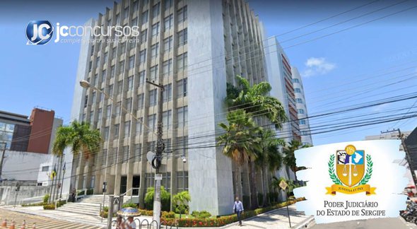 Concurso do TJ SE: fachada do prédio do Tribunal de Justiça do Estado de Sergipe - Google Street View