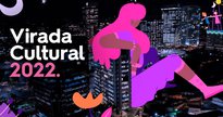 Banner de divulgação da Virada Cultural - Divulgação prefeitura de São Paulo