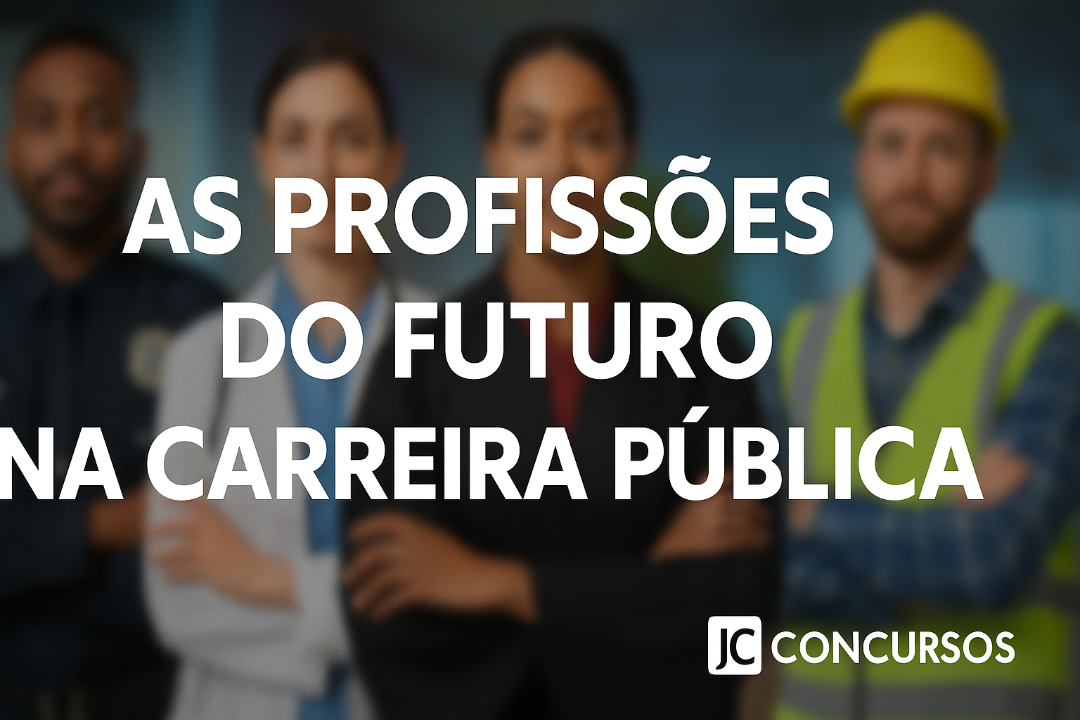 As profissões do futuro na carreira pública — veja as mais promissoras