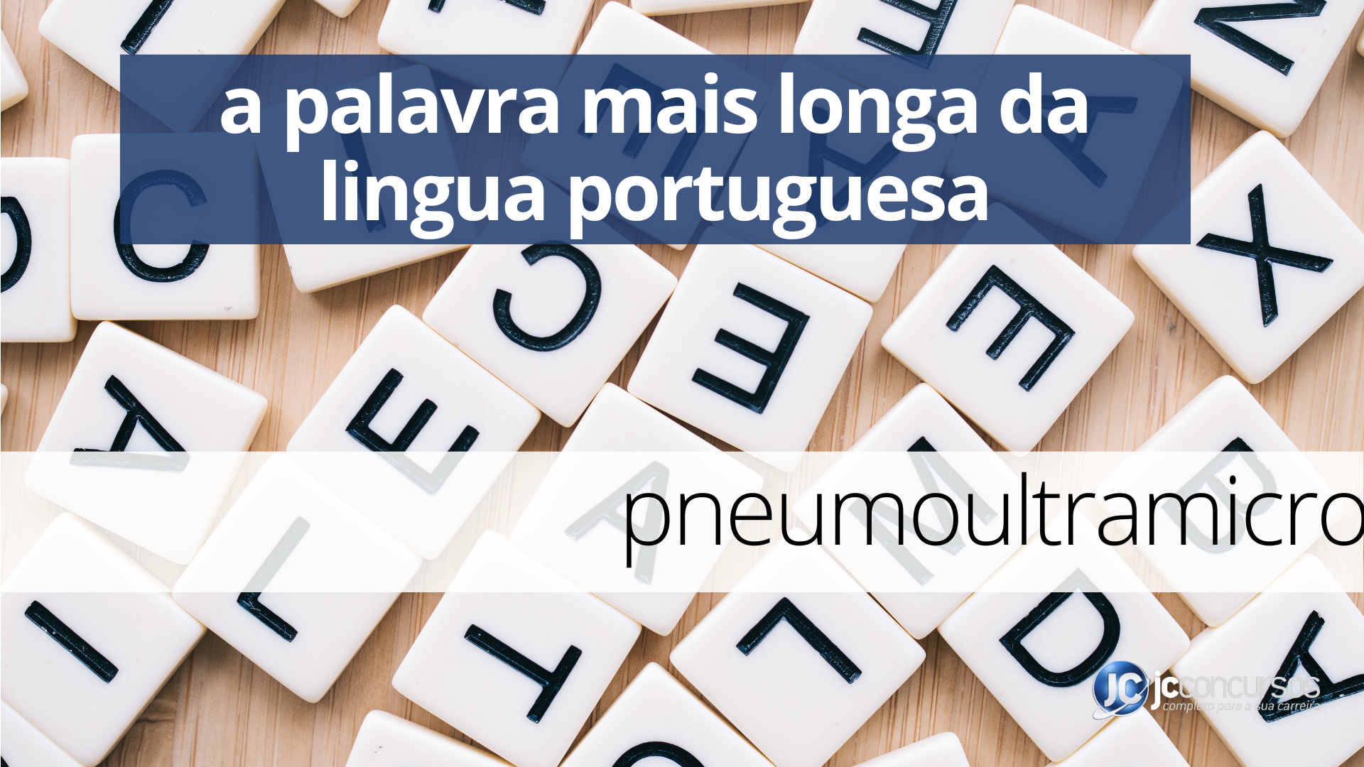 Qual é a maior palavra da língua portuguesa? Descubra